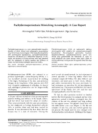 Pachydermoperiostosis Mimicking Acromegaly: a Case Report