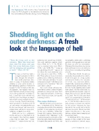 Shedding Light on the Outer Darkness: a Fresh Look at the Language of Hell