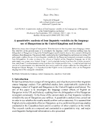 A Quantitative Analysis of Four Linguistic Variables in the Language Use of Hungarians in the United Kingdom and Ireland Alkalmazott Nyelvtudomány, XXI