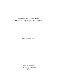 Advances in Interior Point Methods and Column Generation