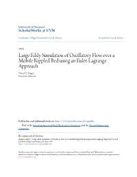 Large Eddy Simulation of Oscillatory Flow Over a Mobile Rippled Bed Using an Euler-Lagrange Approach Daniel S