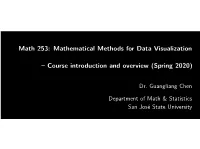 Math 253: Mathematical Methods for Data Visualization – Course Introduction and Overview (Spring 2020)