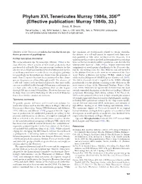 Phylum XVI. Tenericutes Murray 1984A, 356VP (Effective Publication: Murray 1984B, 33.) Da N I E L R
