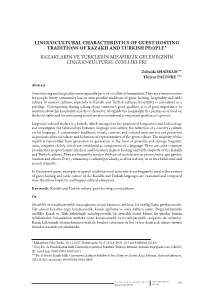 Linguocultural Characteristics of Guest Hosting Traditions of Kazakh and Turkish People1* Kazaklarin Ve Türklerin Misafirli
