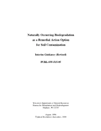 Naturally Occurring Biodegradation As a Remedial Action Option for Soil Contamination