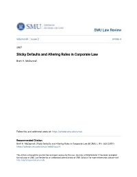 Sticky Defaults and Altering Rules in Corporate Law