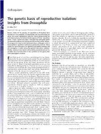 The Genetic Basis of Reproductive Isolation: Insights from Drosophila