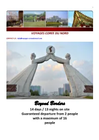 Beyond Borders 14 Days / 13 Nights on Site Guaranteed Departure from 2 People with a Maximum of 16 People 2