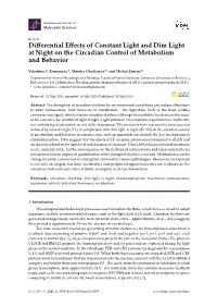 Differential Effects of Constant Light and Dim Light at Night On