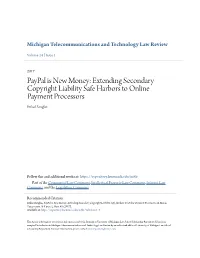 Paypal Is New Money: Extending Secondary Copyright Liability Safe Harbors to Online Payment Processors Erika Douglas
