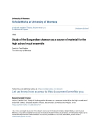 Study of the Burgundian Chanson As a Source of Material for the High School Vocal Ensemble