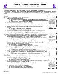 Commas and Colons and Semicolons… OH MY! Sponsored by the Center for Teaching and Learning at UIS