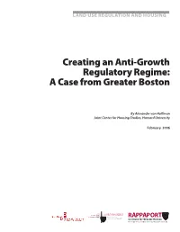 Creating an Anti-Growth Regulatory Regime: a Case from Greater Boston