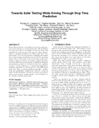 Towards Safer Texting While Driving Through Stop Time Prediction