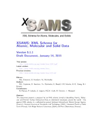 XSAMS: XML Schema for Atomic, Molecular and Solid Data