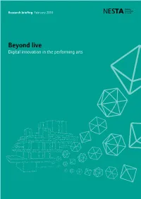 Beyond Live Digital Innovation in the Performing Arts Executive Summary