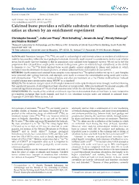Calcined Bone Provides a Reliable Substrate for Strontium Isotope Ratios As Shown by an Enrichment Experiment