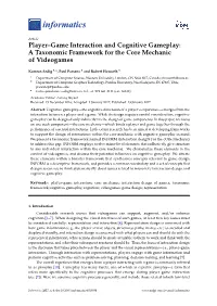 Player–Game Interaction and Cognitive Gameplay: a Taxonomic Framework for the Core Mechanic of Videogames