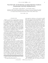 Trust, but Verify: on the Importance of Chemical Structure Curation in Cheminformatics and QSAR Modeling Research