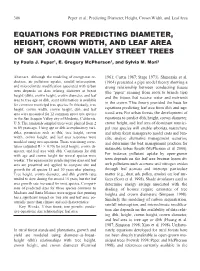 EQUATIONS for PREDICTING DIAMETER, HEIGHT, CROWN WIDTH, and LEAF AREA of SAN JOAQUIN VALLEY STREET TREES by Paula J
