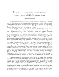 Fourier Analytic Methods in Convex Geometry Organized by Alexander Koldobsky, Dmitry Ryabogin, and Artem Zvavitch