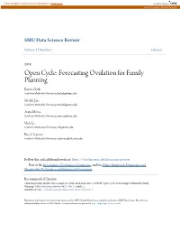 Open Cycle: Forecasting Ovulation for Family Planning Karen Clark Southern Methodist University, Krclark@Smu.Edu