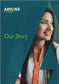 Our Story the Resilience, Agility and Shared Values of Our People Has Seen Us Thrive Despite the Highly Competitive and Challenging Business Environment We Operate In