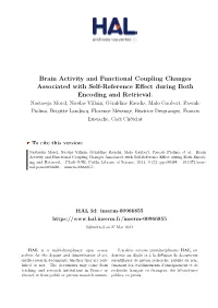 Brain Activity and Functional Coupling Changes Associated with Self-Reference Effect During Both Encoding and Retrieval