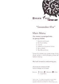 Menu Our Menu Is Arranged Into Six Group Dishes 1 Starters and Soups 2 Stir-Fried Dishes 3 Curries