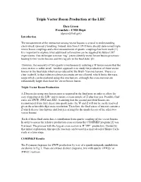 Triple Vector Boson Production at the LHC