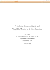 Perturbative Quantum Gravity and Yang-Mills Theories in De Sitter Spacetime