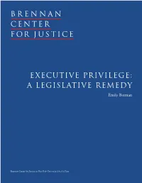 Executive Privilege” 7 I