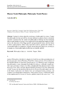 Physics Needs Philosophy. Philosophy Needs Physics