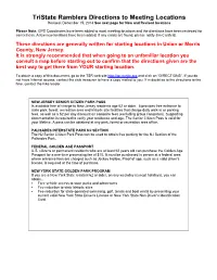 Tristate Ramblers Directions to Meeting Locations Revised: December 15, 2014 See Next Page for New and Revised Locations