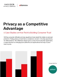 Privacy As a Competitive Advantage 4 Case Studies on How Tech Is Building Consumer Trust