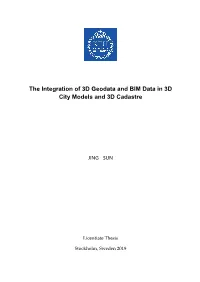 The Integration of 3D Geodata and BIM Data in 3D City Models and 3D Cadastre
