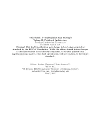 The RISC-V Instruction Set Manual, Volume II: Privileged Architecture, Version 1.10”, Editors Andrew Waterman and Krste Asanovi´C,RISC-V Foundation, May 2017