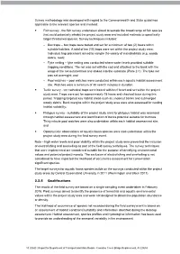 Survey Methodology Was Developed with Regard to the Commonwealth and State Guidelines Applicable to the Relevant Species and Involved
