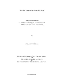 The Formation of the Bosniak Nation a Thesis Submitted To