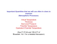 Virtual Temperature Thickness Sea Level Pressure Potential Temperature Equivalent Potential Temperature