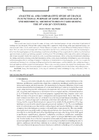 ANALYTICAL and COMPARATIVE STUDY of CHANGE in FUNCTIONAL PURPOSE of SOME ARCHAEOLOGICAL and HISTORICAL ARCHITECTURES in CAIRO DURING the 19Th and 20Th CENTURIES