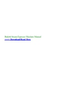 Bialetti Steam Espresso Machine Manual