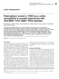 Polymorphism Located in TCRA Locus Confers Susceptibility to Essential Hypersomnia with HLA-DRB1&Ast;1501-DQB1&Ast;0602