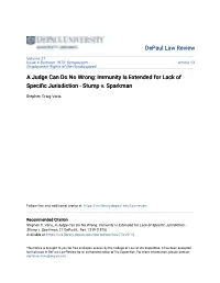 Immunity Is Extended for Lack of Specific Jurisdiction - Stump .V Sparkman