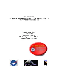 Final Report: Detection, Prediction, Impact, and Management of Invasive Plants Using Gis