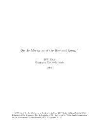 On the Mechanics of the Bow and Arrow 1