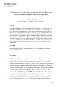 The Influence of Personal Characteristics and Reference Dependence in Risky Decision-Making for a High-Stakes Game Show