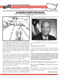 LOOKING DOWN the ROAD Inside This Issue: Pretlow’S Vehicle Confiscation Bill Addresses Recidivism Issue by William Aiken Jr