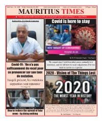 MAURITIUS TIMES L “You Could Not Bribe Honest People, but Bad People Would Accept Bribery”