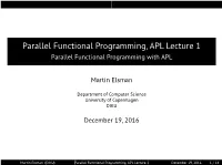 Parallel Functional Programming with APL
